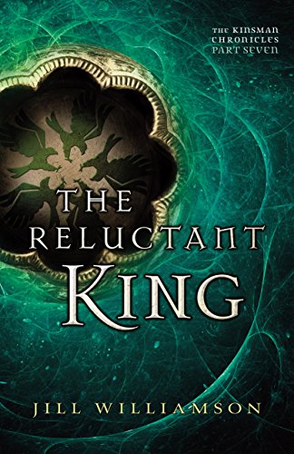 The Reluctant King (The Kinsman Chronicles): Part 7